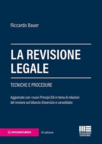 Immagine di REVISIONE LEGALE (LA). TECNICHE E PROCEDURE