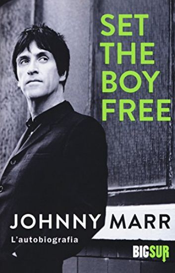 Immagine di SET THE BOY FREE. L`AUTOBIOGRAFIA