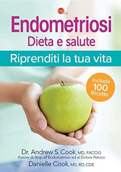 Immagine di ENDOMETRIOSI DIETA E SALUTE. RIPRENDITI LA TUA VITA