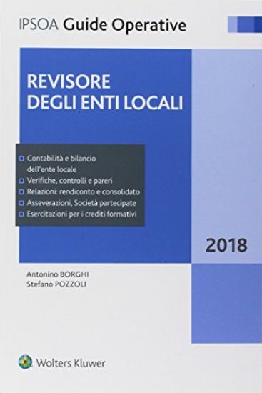 Immagine di REVISORE DEGLI ENTI LOCALI 2018. GUIDA OPERATIVA IPSOA