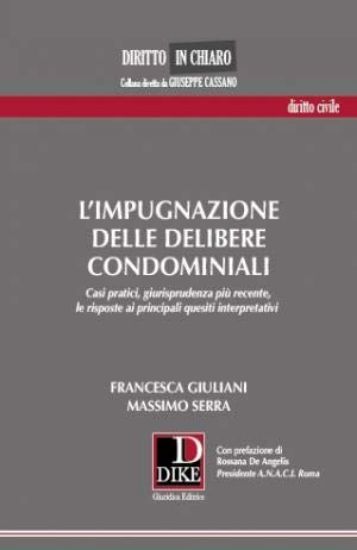 Immagine di IMPUGNAZIONE DELLE DELIBERE CONDOMINIALI (L`)