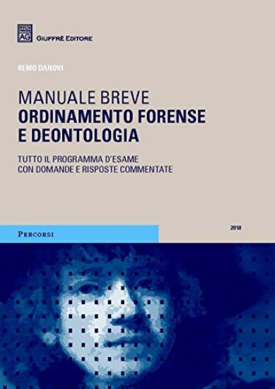 Immagine di ORDINAMENTO FORENSE E DEONTOLOGIA. MANUALE BREVE