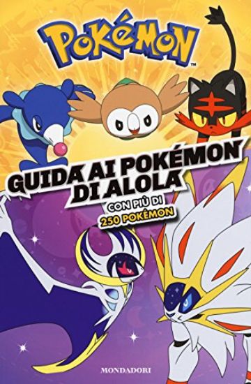 Immagine di GUIDA AI POKEMON DI ALOLA. EDIZ. A COLORI