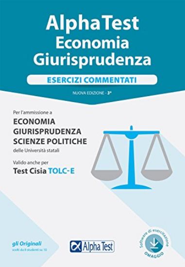 Immagine di ALPHA TEST ECONOMIA GIURISPRUDENZA. ESERCIZI COMMENTATI. CON CONTENUTO DIGITALE PER ACCESSO ON LINE