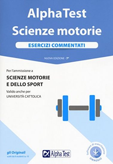 Immagine di ALPHA TEST. SCIENZE MOTORIE. ESERCIZI COMMENTATI. CON SOFTWARE