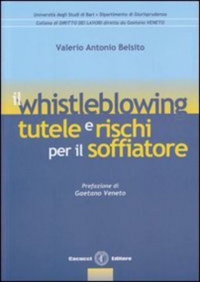 Immagine di WHISTLEBLOWING (IL). TUTELE E RISCHI PER IL SOFFIATORE