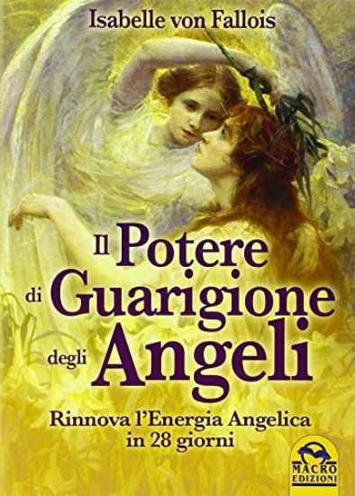 Immagine di POTERE DI GUARIGIONE DEGLI ANGELI (IL)