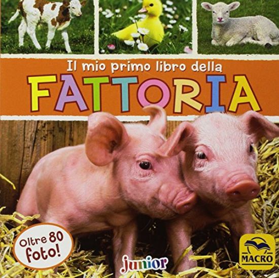 Immagine di MIO PRIMO LIBRO DELLA FATTORIA