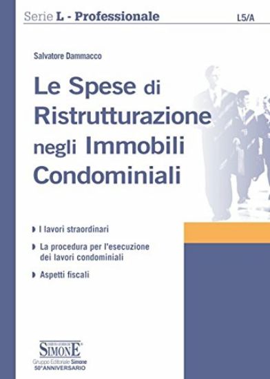 Immagine di SPESE DI RISTRUTTURAZIONE NEGLI IMMOBILI CONDOMIMIALI (LE)