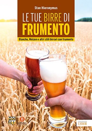 Immagine di TUE BIRRE DI FRUMENTO (LE)