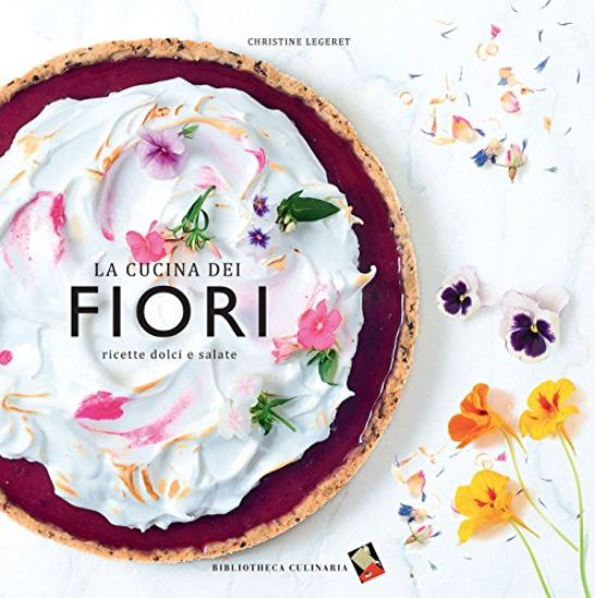 Immagine di CUCINA DEI FIORI (LA). RICETTE DOLCI E SALATE