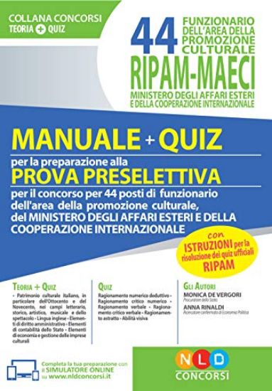 Immagine di CONCORSO 44 FUNZIONARI AREA PROMOZIONE CULTURALE RIPAM MAECI. MANUALE PER LA PROVA PRESELETTIVA