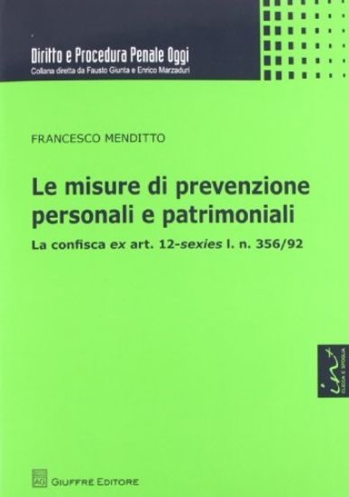 Immagine di MISURE DI PREVENZIONE PERSONALI E PATRIMONIALI (LE)