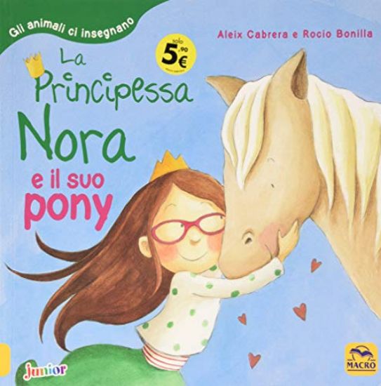 Immagine di PRINCIPESSA NORA E IL SUO PONY (LA)