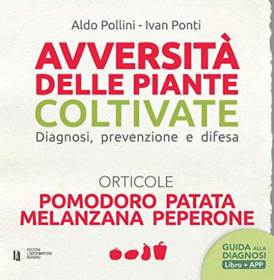 Immagine di AVVERSITA` DELLE PIANTE COLTIVATE. DIAGNOSI, PREVENZIONE E DIFESA