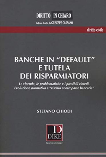 Immagine di BANCHE IN DEFAULT E TUTELA DEI RISPARMIATORI