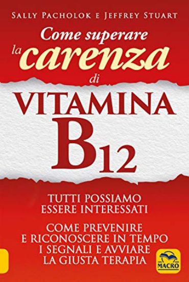 Immagine di COME SUPERARE LA CARENZA DI VITAMINA B12