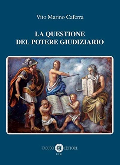 Immagine di QUESTIONE DEL POTERE GIUDIZIARIO (LA)