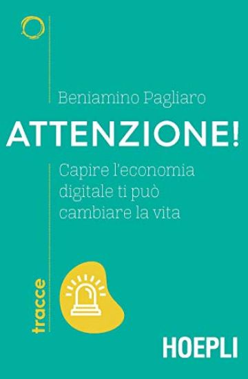 Immagine di ATTENZIONE! CAPIRE L`ECONOMIA DIGITALE TI PUO` CAMBIARE LA VITA