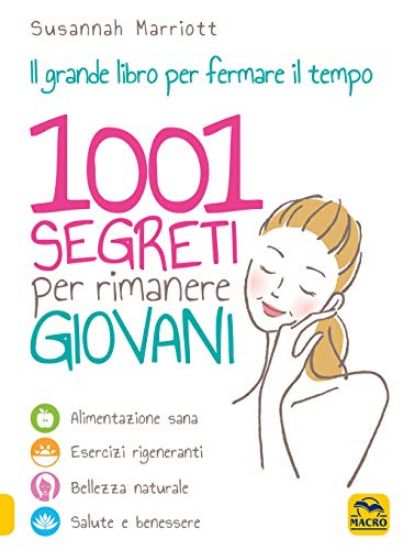 Immagine di 1001 SEGRETI PER RIMANERE GIOVANI