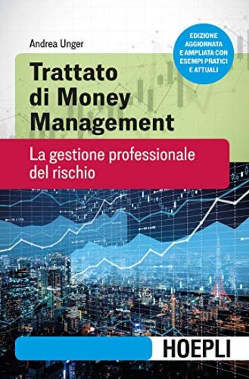 Immagine di TRATTATO DI MONEY MANAGEMENTE. LA GESTIONE PROFESSIONALE DEL RISCHIO