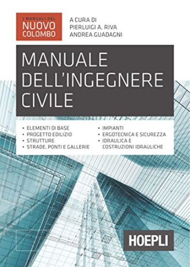 Immagine di MANUALE DELL`INGEGNERE CIVILE