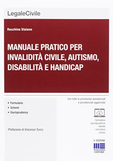 Immagine di MANUALE PRATICO PER INVALIDITA` CIVILE, AUTISMO, DISABILITA` E HANDICAP. CON CD-ROM