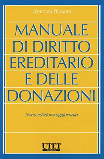 Immagine di MANUALE DI DIRITTO EREDITARIO E DELLE DONAZIONI