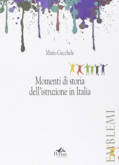 Immagine di MOMENTI DI STORIA DELL`ISTRUZIONE IN ITALIA