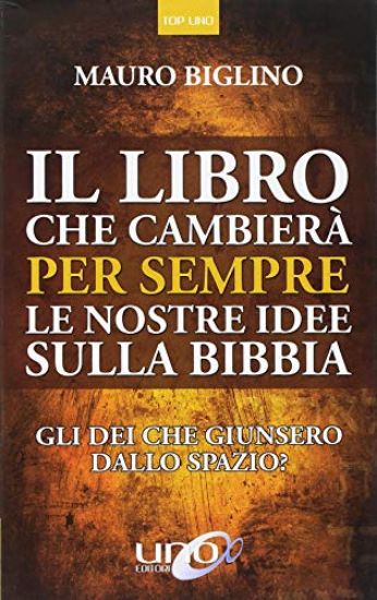 Immagine di LIBRO CHE CAMBIERA` PER SEMPRE LE NOSTRE IDEE SULLA BIBBIA (IL)