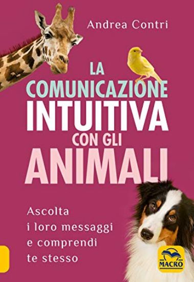 Immagine di COMUNICAZIONE INTUITIVA CON GLI ANIMALI (LA)