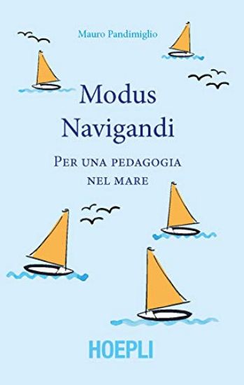 Immagine di MODUS NAVIGANDI. PER UNA PEDAGOGIA DEL MARE