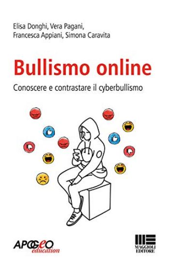 Immagine di BULLISMO ONLINE. CONOSCERE E CONTRASTARE IL CYBERBULLISMO