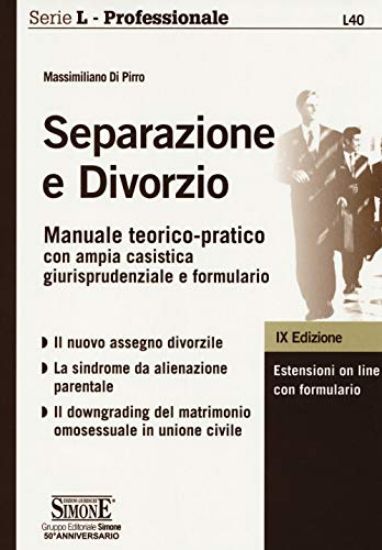 Immagine di SEPARAZIONE E DIVORZIO. MANUALE TEORICO PRATICO