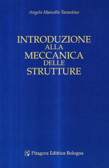 Immagine di INTRODUZIONE ALLA MECCANICA DELLE STRUTTURE