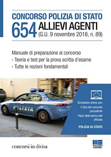 Immagine di CONCORSO 654 ALLIEVI AGENTI POLIZIA DI STATO. MANUALE DI PREPARAZIONE AL CONCORSO