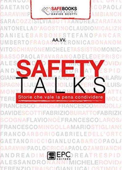 Immagine di SAFETY TALKS. STORIE CHE VALE LA PENA CONDIVIDERE