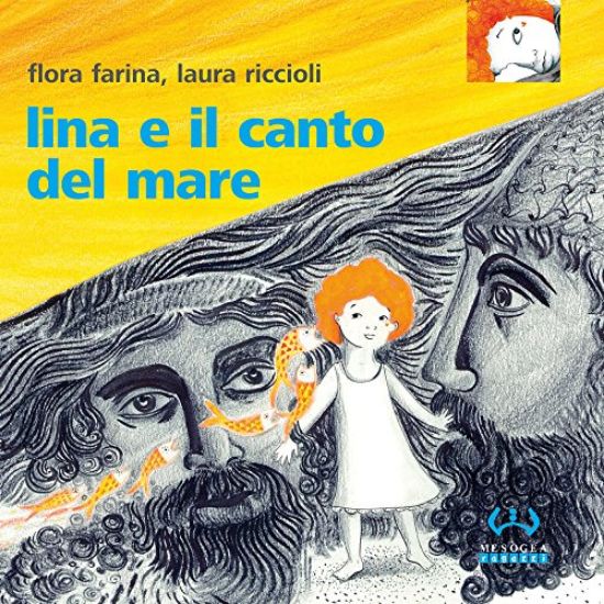 Immagine di LINA E IL CANTO DEL MARE. EDIZ. A COLORI