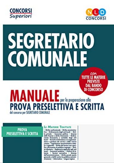 Immagine di CONCORSO 224 POSTI PER SEGRETARIO COMUNALE. MANUALE PER LA PREPARAZIONE ALLA PROV