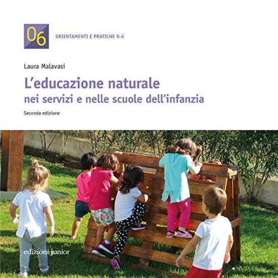 Immagine di EDUCAZIONE NATURALE NEI SERVIZI E NELLE SCUOLE DELL`INFANZIA (L`)