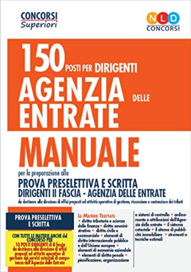 Immagine di 150 DIRIGENTI AGENZIA DELLE ENTRATE. MANUALE PER LA PROVA PRESELETTIVA E SCRITTA