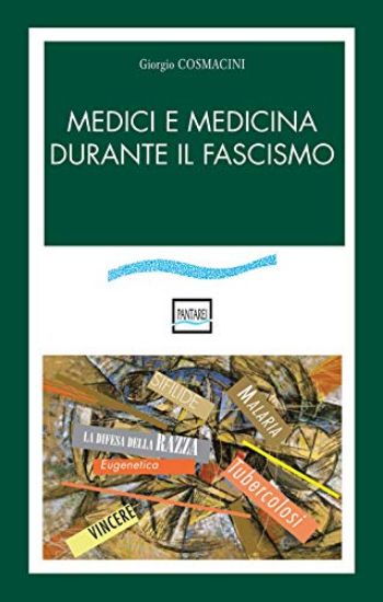 Immagine di MEDICI E MEDICINA DURANTE IL FASCISMO