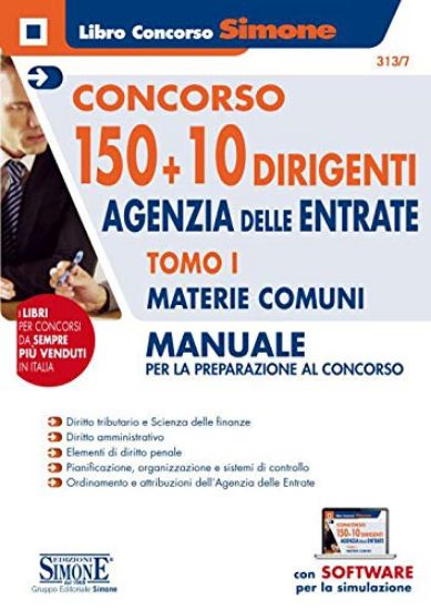 Immagine di CONCORSO 150 + 10 DIRIGENTI. AGENZIA DELLE ENTRATE. MANUALE PER LA PREPARAZIONE AL CONCORSO