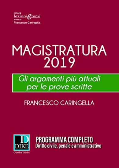 Immagine di MAGISTRATURA 2019. GLI ARGOMENTI PIU` ATTUALI PER LE PROVE SCRITTE