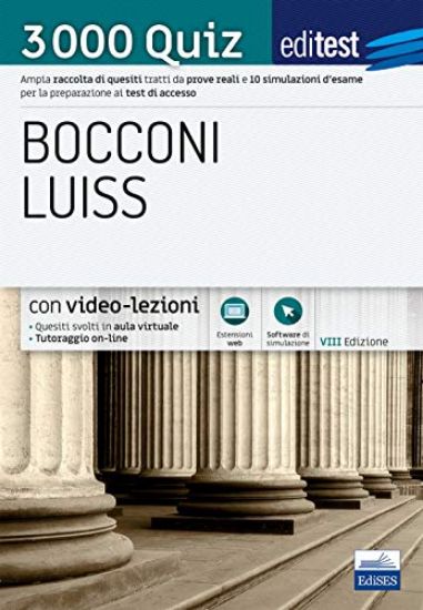 Immagine di EDITEST. BOCCONI LUISS. 3000 QUIZ. AMPIA RACCOLTA DI QUESITI TRATTI DA PROVE REALI E 10 SIMULAZIONI