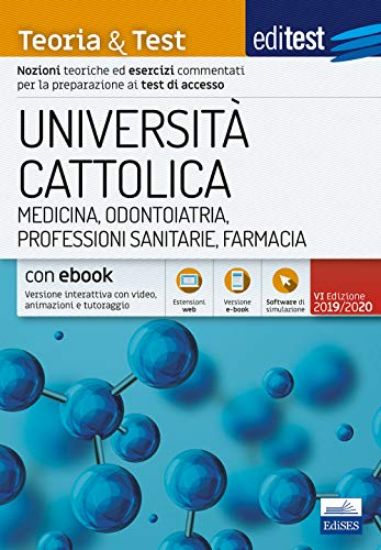 Immagine di EDITEST. UNIVERSITA` CATTOLICA. TEORIA & TEST. NOZIONI TEORICHE ED ESERCIZI COMMENTATI PER LA PR...