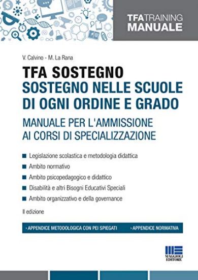 Immagine di TFA SOSTEGNO NELLE SCUOLE DI OGNI ORDINE E GRADO. MANUALE PER L`AMMISSIONE AI CORSI DI SPECIALIZZA