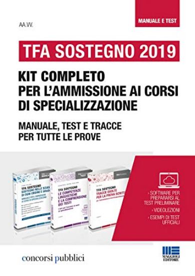 Immagine di TFA SOSTEGNO 2019. KIT COMPLETO PER L`AMMISSIONE AI CORSI DI SPECIALIZZAZIONE. MANUALE TEST E TRAC