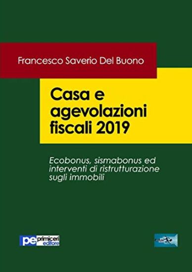 Immagine di CASA E AGEVOLAZIONI FISCALI 2019