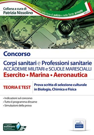 Immagine di CONCORSO CORPI SANITARI E PROFESSIONI SANITARIE ACCADEMIE MILITARI E SCUOLE MARESCIALLI. MANUALE